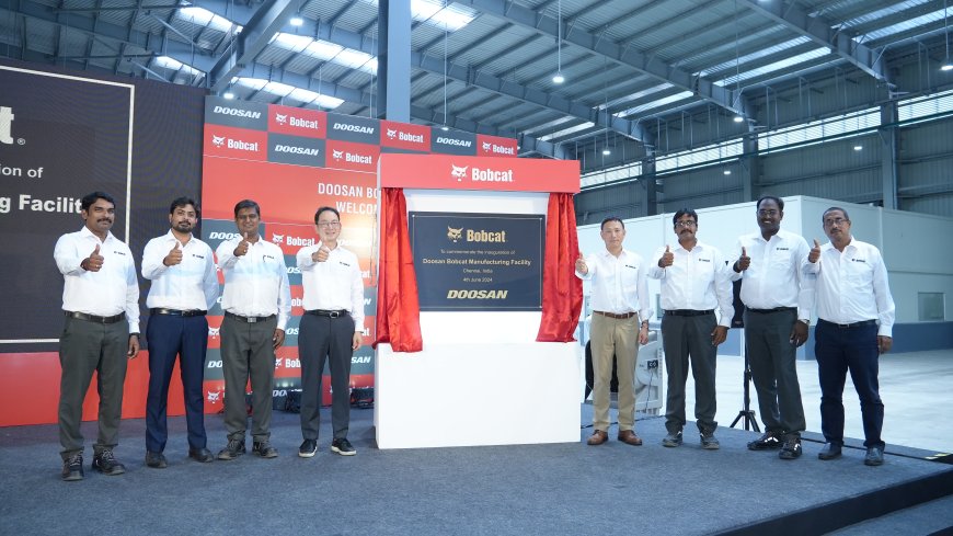 Doosan Bobcat India inaugurates State-of-the-Art manufacturing factory expansion at Gummidipundi